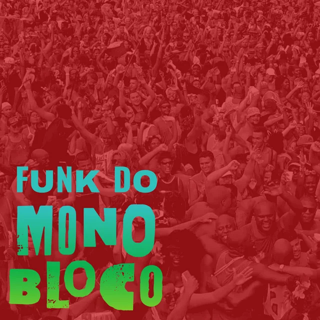 Capa de Funk do Monobloco