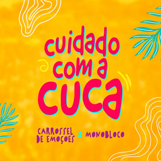 Capa de Cuidado Com a Cuca