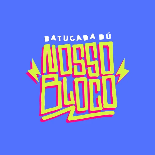 Logo do bloco Batucada dú Nosso Bloco
