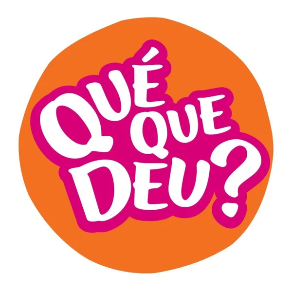 Logo do bloco Qué que deu?