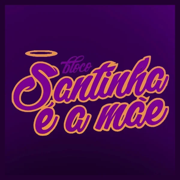 Logo do bloco Bloco Carnavalesco "Santinha é a Mãe"